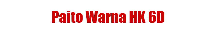 Paito HK 6D